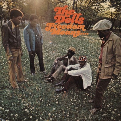 The Dells – Freedom Means....