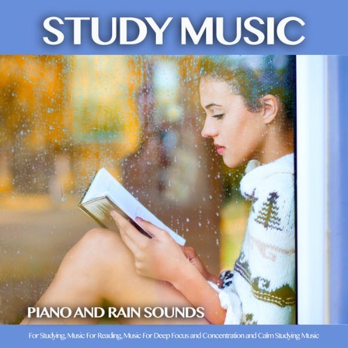 Study Music & Sounds - Background Study Music Piano and Rain Sounds For Studying, Music For Readi...