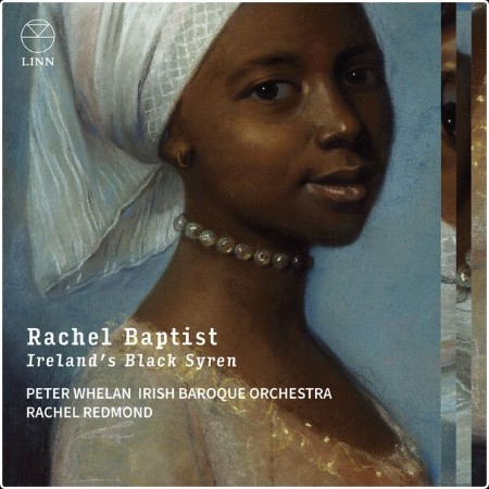 Rachel Redmond - Rachel Baptist Ireland's Black Syren (2024) [24Bit-96kHz] FLAC  Uyo0OKjl_o