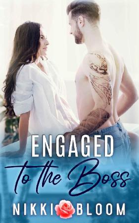Engaged to the Boss A Billiona   Nikki Bloom