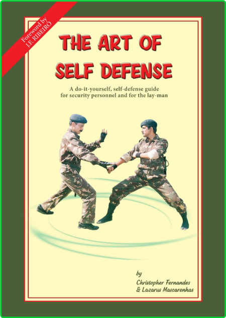 The Art Of Self Defense A Do It Yourself Self Defense Guide For Security Personnel...