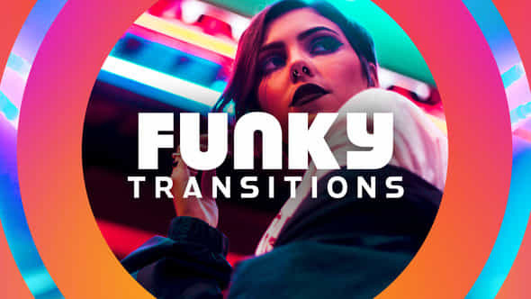 Funky Transitions Pack: - VideoHive 44761784