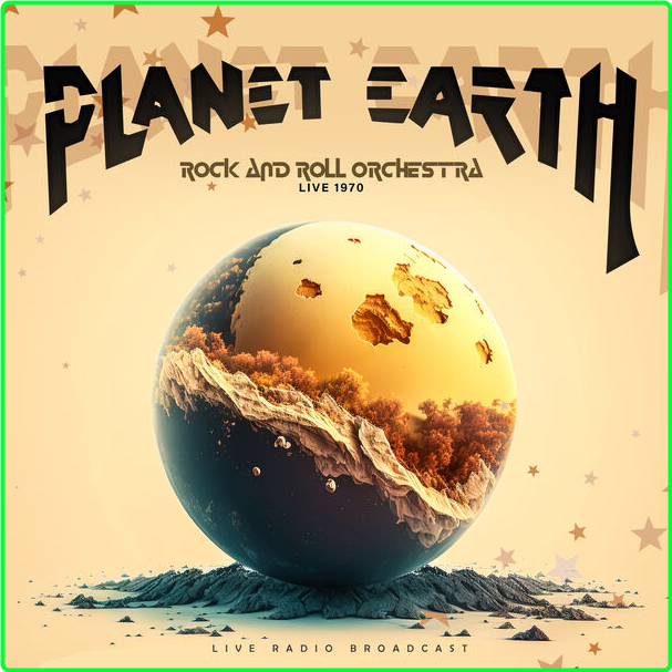 Planet Earth Rock And Roll Orchestra Live (1970-2024) 16Bit 44 1kHz [FLAC] WEvXqIkI_o