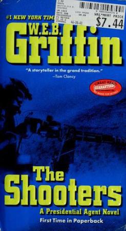 The Shooters - W E B  Griffin