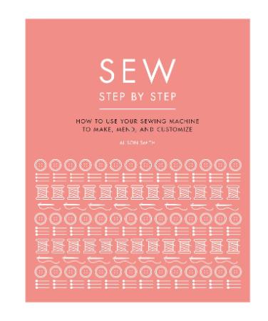Sew Step by Step   How to use your sewing machine