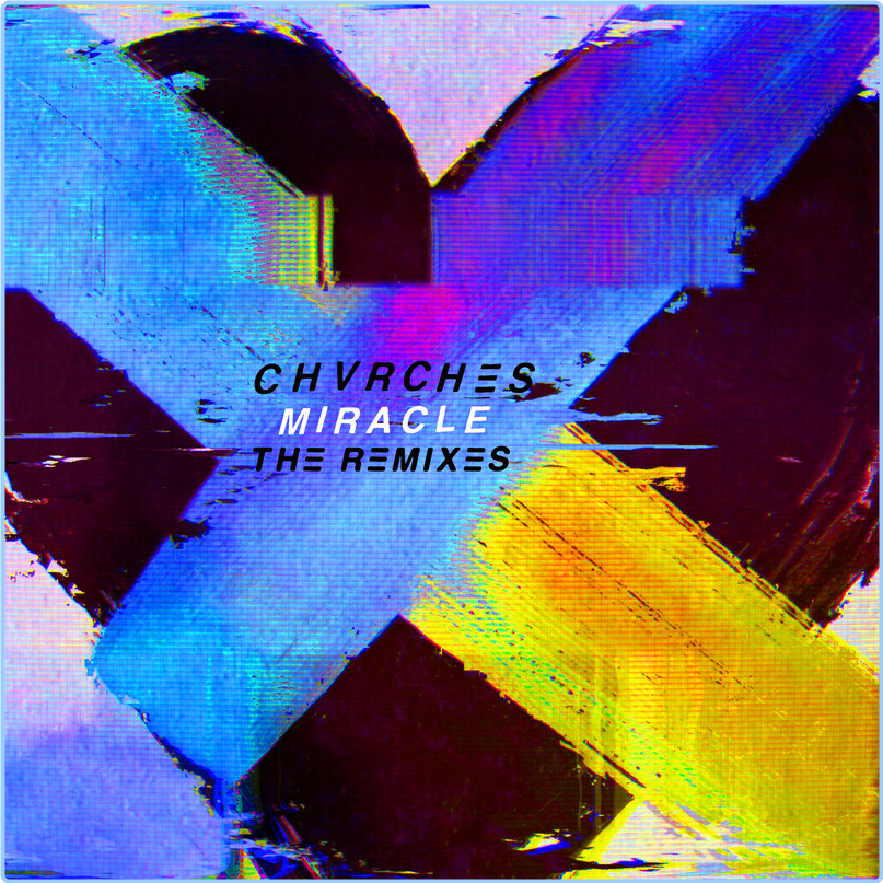 Chvrches (2018) Miracle The Remixes H3qmw8z5_o