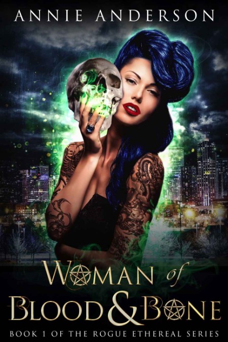 Woman of Blood and Bone by Annie Anderson