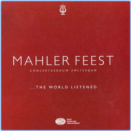 Mahler Mahler Feest Symphony 1 Thru 3 Royal Concertgebouw Orchestra, Riccardo Chailly & Ors Pt 1 Of 4 WFyWYS6I_o