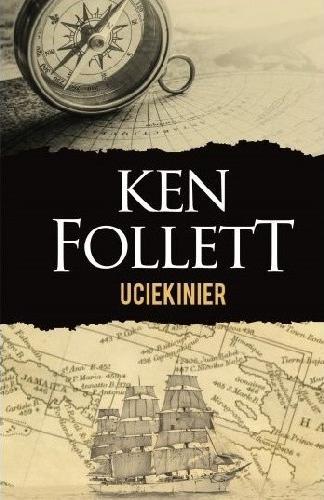 Ken Follett - Uciekinier Ken Follett - Uciekinier