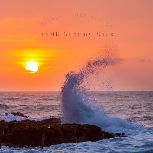 ASMR Stormy Seas - Sleepy Storm Sounds - 2022