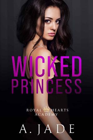 Wicked Princess Royal Hearts A - Jade Ashley