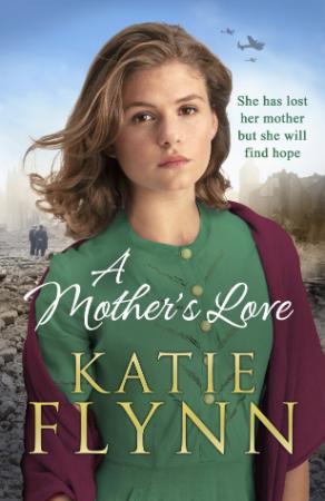 Katie Flynn - A Mother's Love