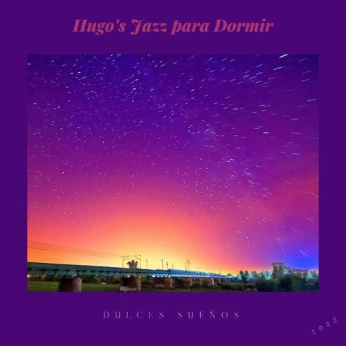 Hugo's Jazz para Dormir - Dulces Sueños - 2022