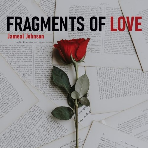 Jameal Johnson - Fragments of Love - 2021