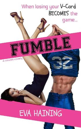 FUMBLE  A sports romantic comed - Eva Haining