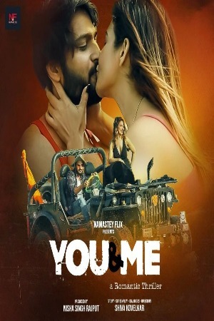 You And Me 2024 Hindi Namasteyflix Short Films 720p HDRip Download