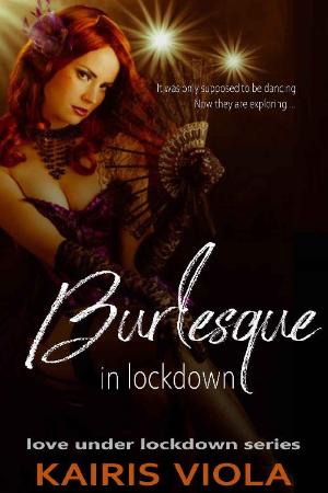 Burlesque in Lockdown - Kairis Viola