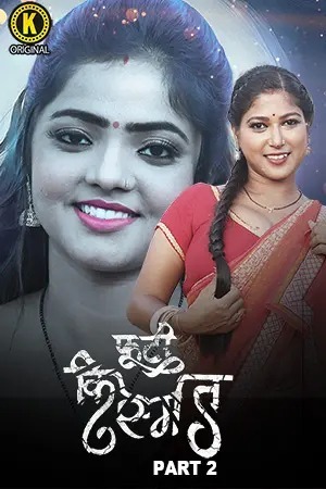 Phooti Kismat 2024 Hindi Season 01 Part 02 Kangan WEB Series 720p HDRip Download