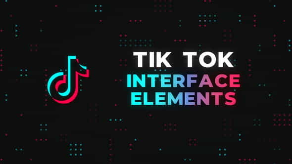 Tik Tok Interface Elements - VideoHive 26764135