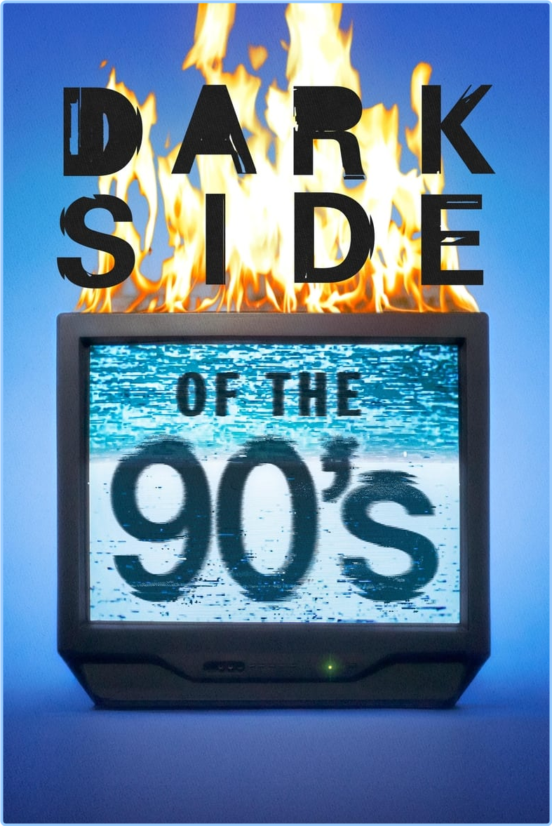 Dark Side Of The 90s S03E03 [1080p] (H264) M8dBfsF3_o