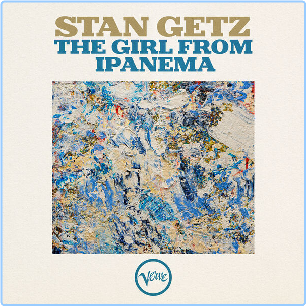 Stan Getz The Girl From Ipanema (2024) [FLAC] CeYjvOcL_o