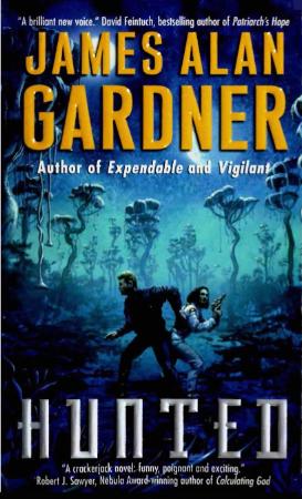 Hunted (2000) by James Alan Gardner