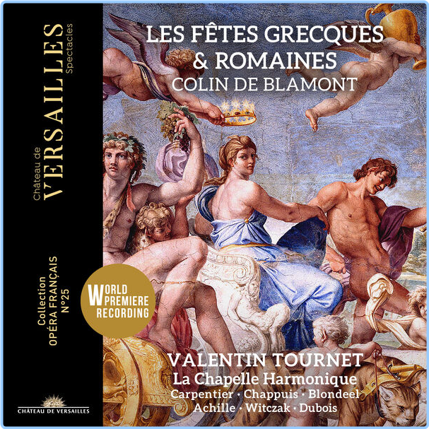 Valentin Tournet Colin De Blamont Les Fêtes Grecques Et Romaines (2024) 24Bit 96kHz [FLAC] SDgXOLgZ_o