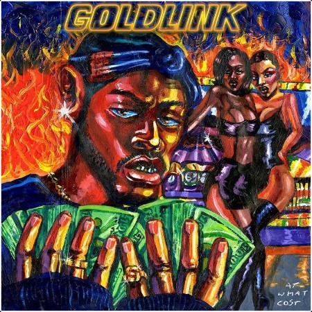 GoldLink - At What Cost (2017) Mp3 320kbps  PNhyv70X_o