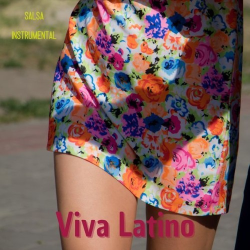 Viva Latino - Salsa Instrumental - 2022