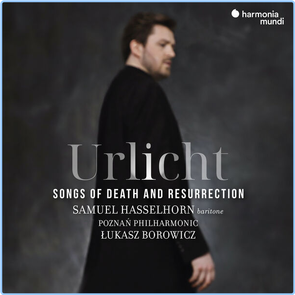 Samuel Hasselhorn Urlicht Songs Of Death And Resurrection (2024) 24Bit 96kHz [FLAC] AyIqheQQ_o