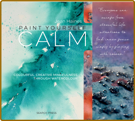 Paint Yourself Calm Colourful Creative Mindfulness Through Watercolour Bd30SG89_o