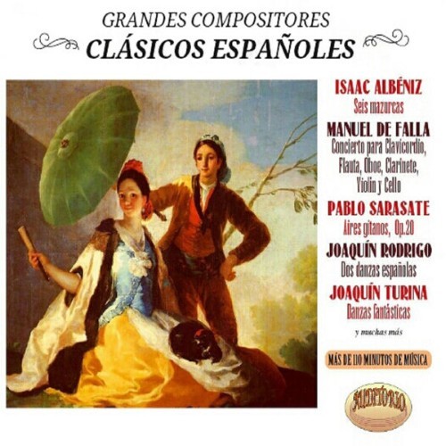 Isaac Albéniz - Grandes Compositores Clásicos Españoles, Vol  5 - 2015