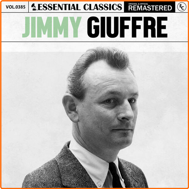 Jimmy Giuffre Essential Classics Vol 385 Jimmy Giuffre (2024) [FLAC] E7xWjkdd_o