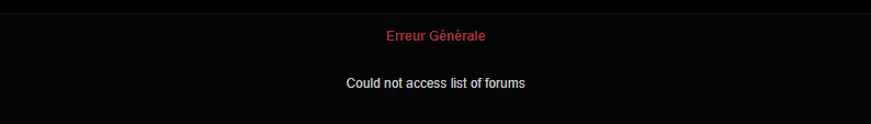 Erreur Générale: could not access list of forums QgXyinLm_o