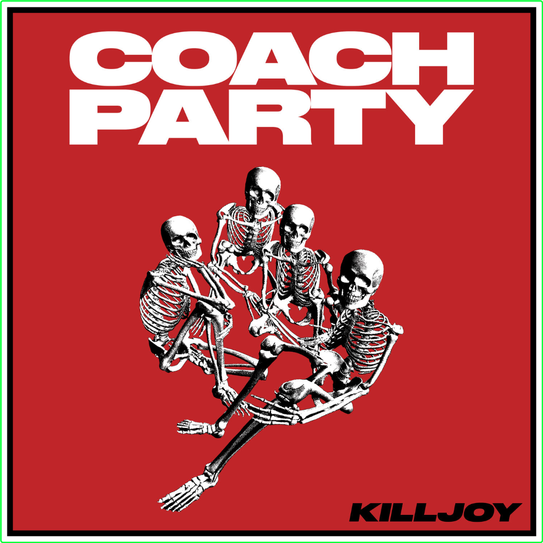 Coach Party KILLJOY Deluxe (2024) WEB [FLAC] 16BITS 44 1KHZ XqJaaAKU_o