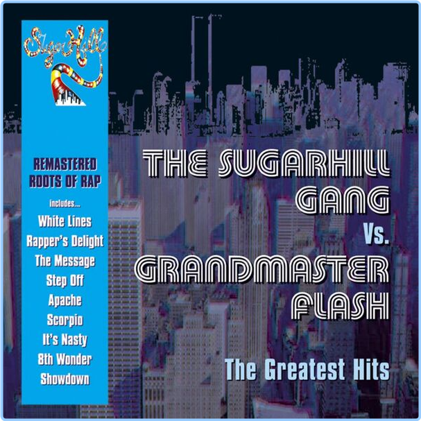 The Sugarhill Gang The Greatest Hits The Sugarhill Gang Vs Grandmaster Flash (2004) [FLAC] 16BITS 44 1KHZ P5jQaYwF_o