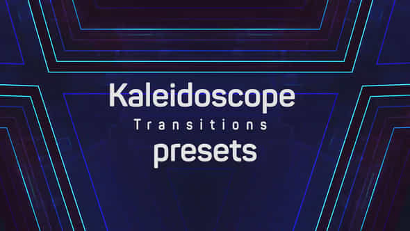 Kaleidoscope Transitions Presets - VideoHive 39545547