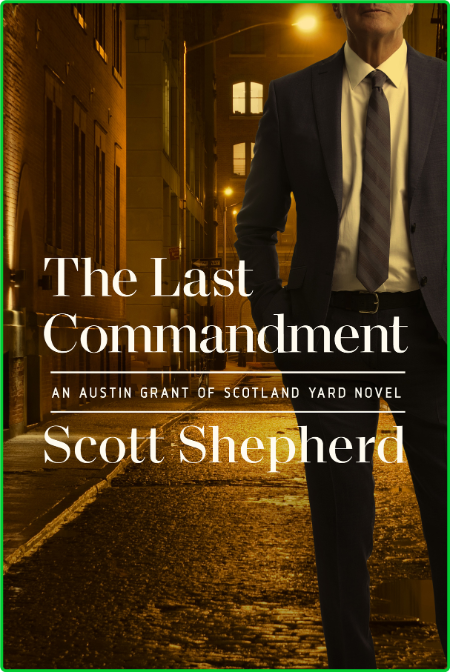 The Last Commandment by Scott Shepherd