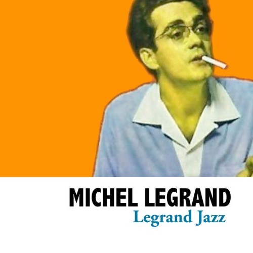 Michel Legrand - Legrand Jazz - 2020