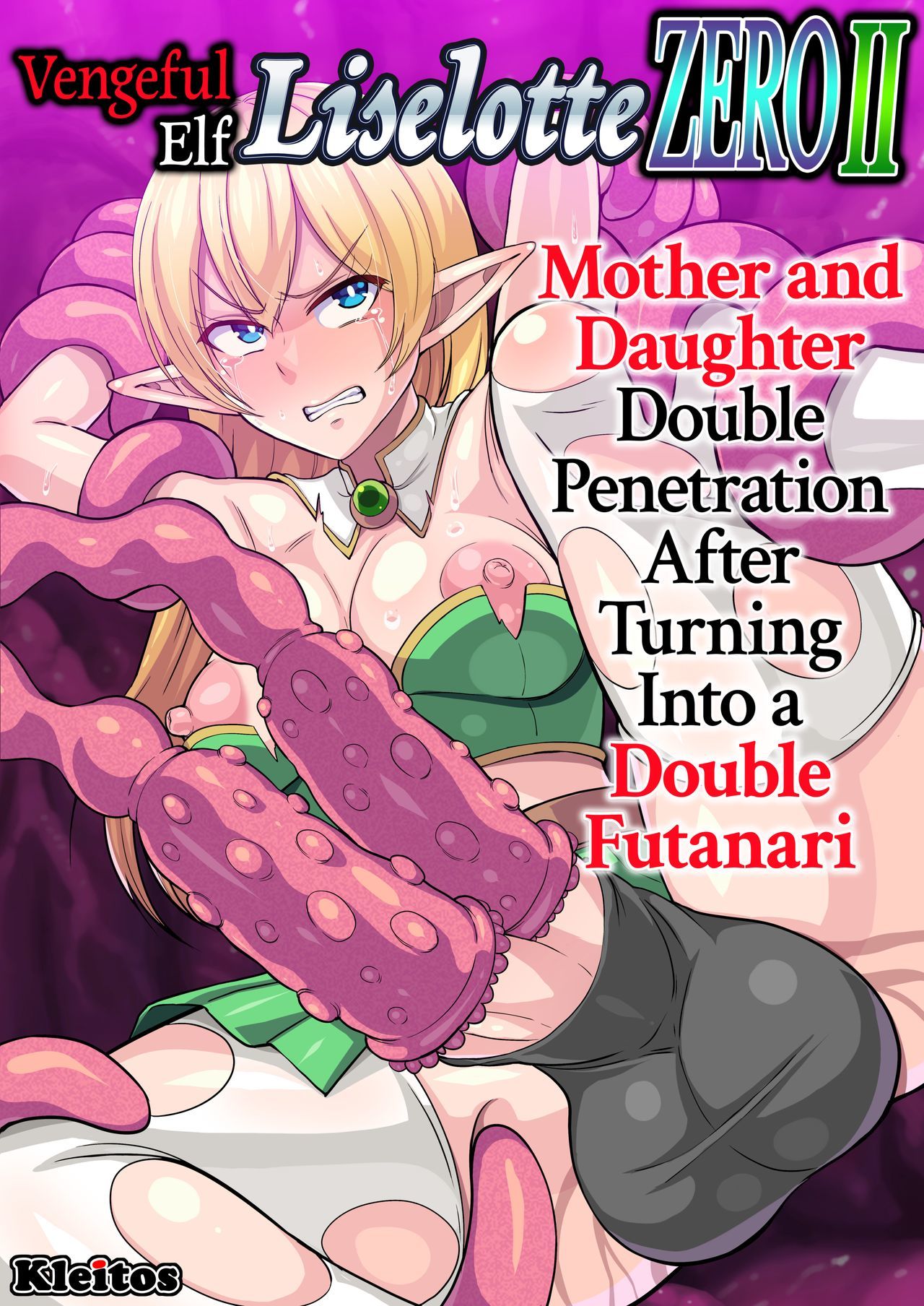 [Kleitos (Ryunosuke)] Fukushuu no Elf Lieselotte Zero II ~Fukukon Futanari Kaizou de Oyako Niketsu Les Rape!~  Vengeful Elf Liselotte ZERO