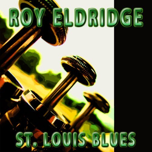 Roy Eldridge - St  Louis Blues - 2012