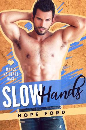 Slow Hands (Makes My Heart Race   Hope Ford