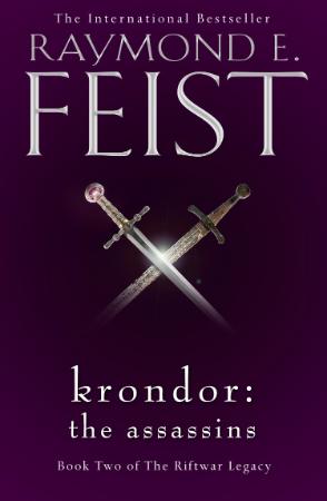 Raymond E Feist   Krondor the Assassins (The Riftwar Legacy, Book 2) (UK Edition)