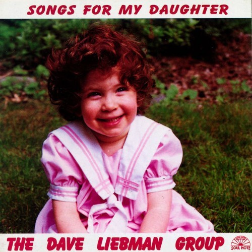 The Dave Liebman Group - Songs For My Daughter - 1995