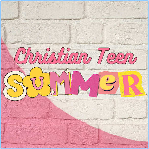 Various Artists - Christian Teen Summer (2024) [320 Kbps] 5nycTisu_o