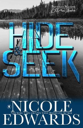 Hide & Seek (Brantley Walker  O - Nicole Edwards
