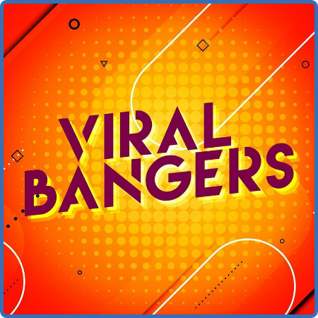 Various Artists - Viral Bangers (2022)