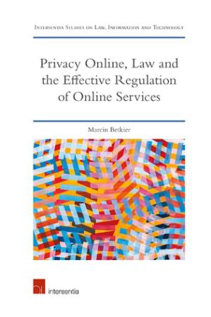 Privacy Online, Law and the Effective Regulation of Online Services - Economic, Te...