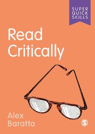 Read Critically [Super Quick Skills] By Alex Baratta
