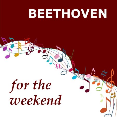 VA - Beethoven for the Weekend (2021) 